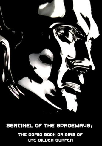 Sentinel of the Spaceways: Comic Book Origins of the Silver Surfer