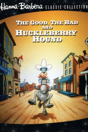 El bueno, los malos & Huckleberry Hound