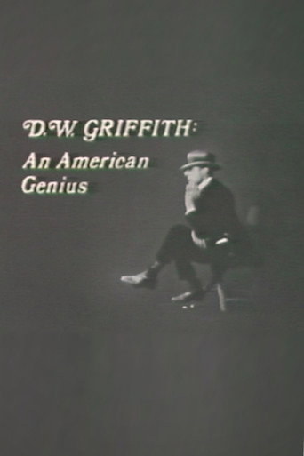 D.W. Griffith: An American Genius