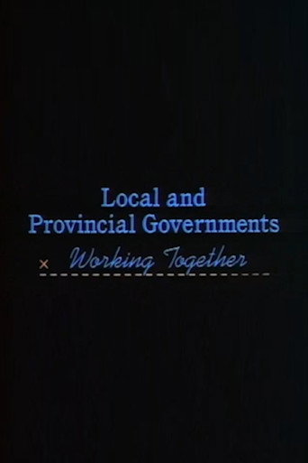 Local and Provincial Governments: Working Together