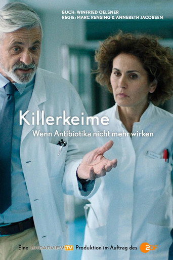 Killerkeime - Wenn Antibiotika nicht mehr wirken