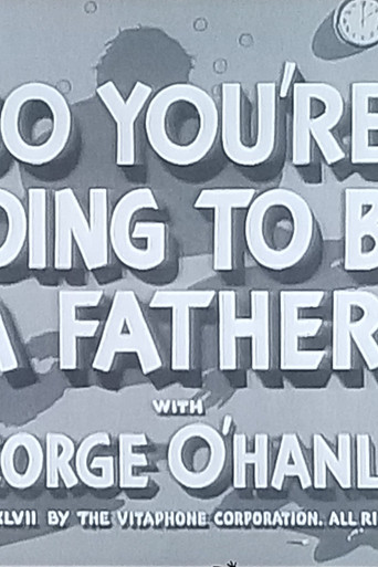 So You're Going to Be a Father