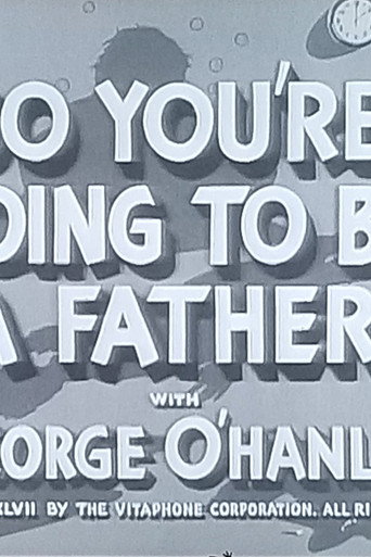 So You're Going to Be a Father