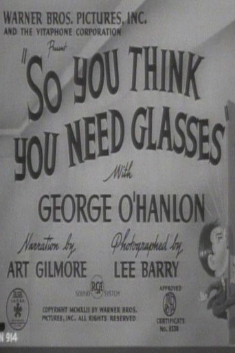 So You Think You Need Glasses