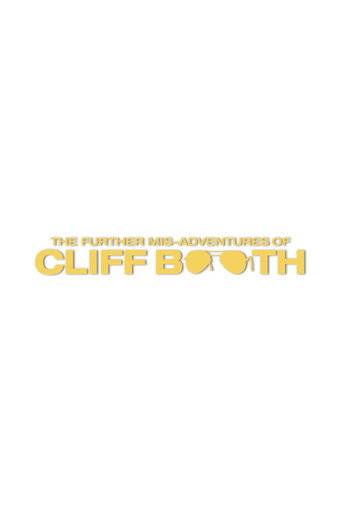 Las nuevas desventuras de Cliff Booth