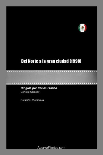 Del Norte a la gran ciudad