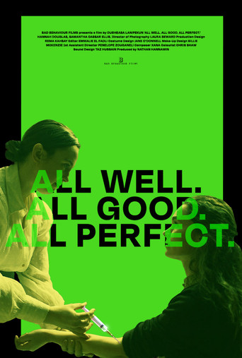 All Well. All Good. All Perfect.
