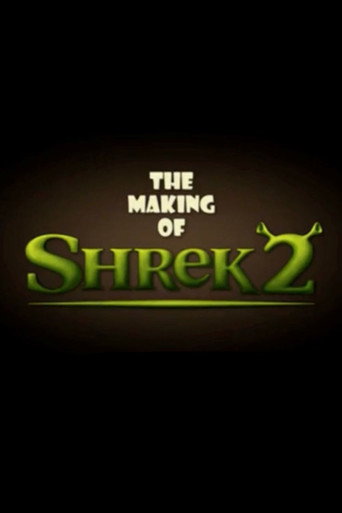 The Making of Shrek 2