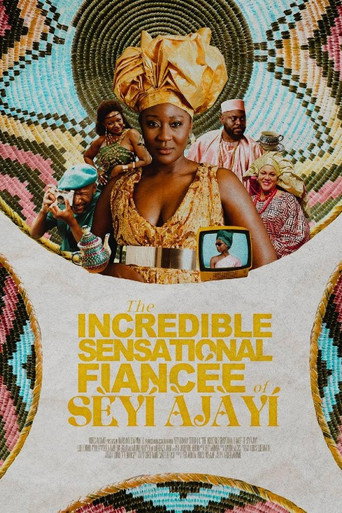 The Incredible Sensational Fiancée of Sèyí Àjàyí