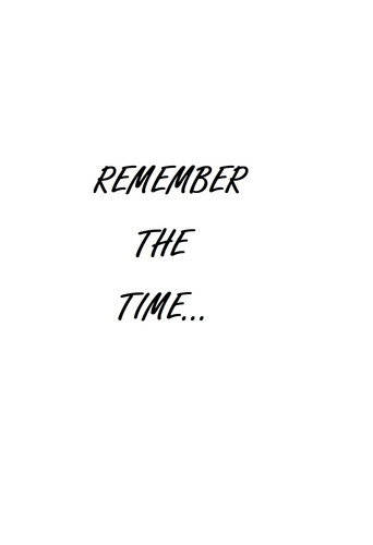 Remember the Time...