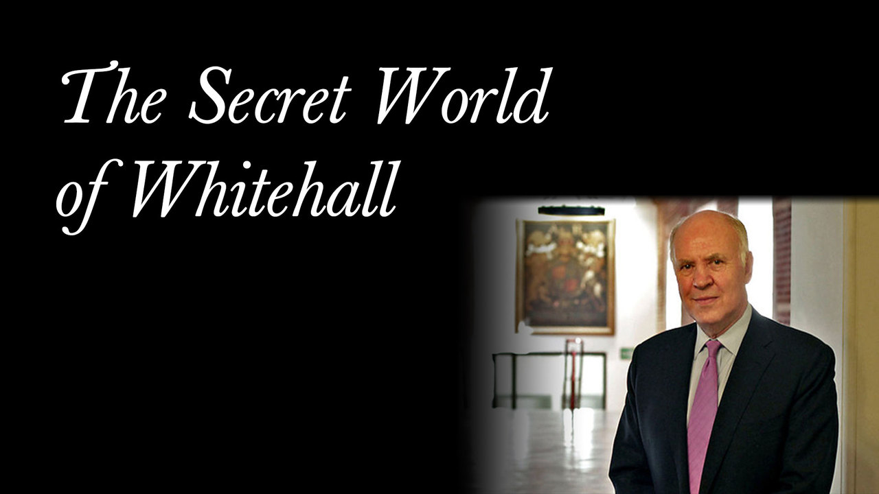 The Secret World of Whitehall