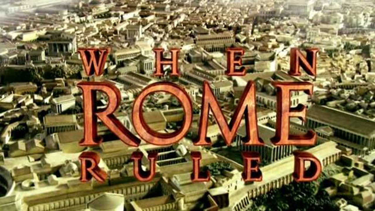 When Rome Ruled