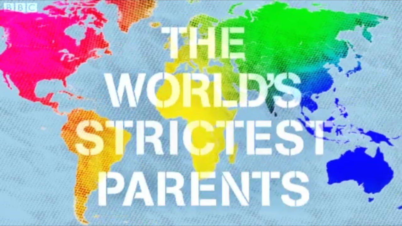 The World's Strictest Parents