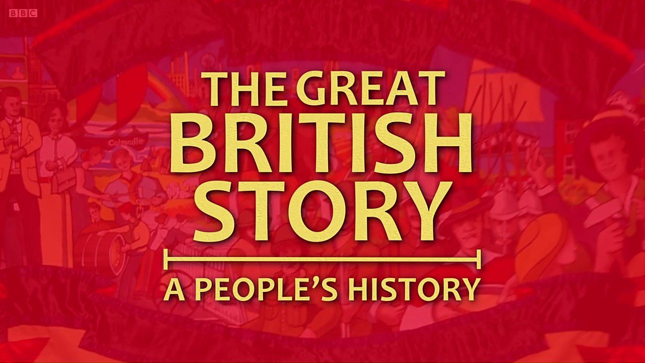 The Great British Story: A People's History