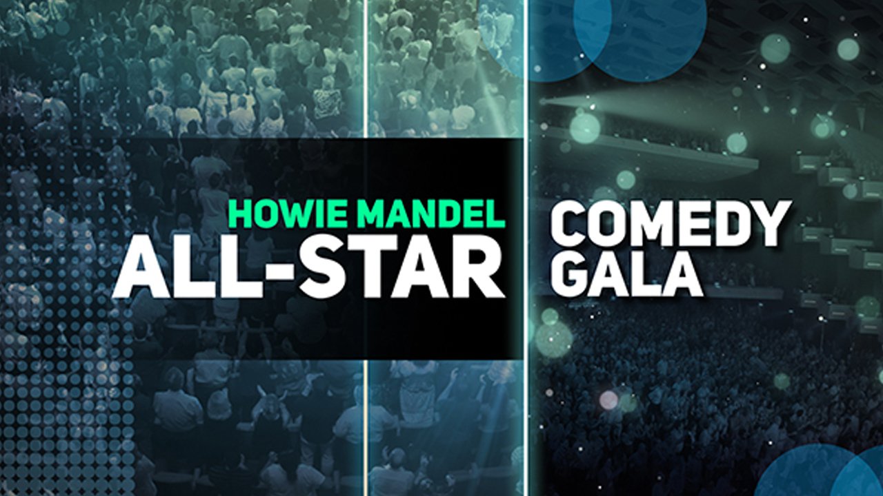 The Howie Mandel All-Star Comedy Gala
