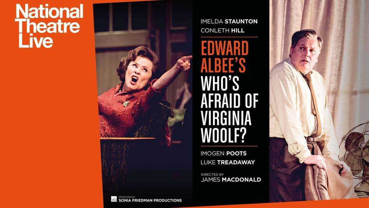 National Theatre Live: Who’s Afraid of Virginia Woolf?