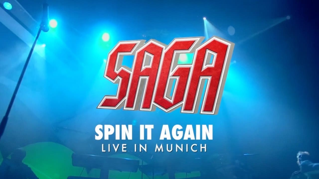 Saga: Spin It Again! - Live In Munich