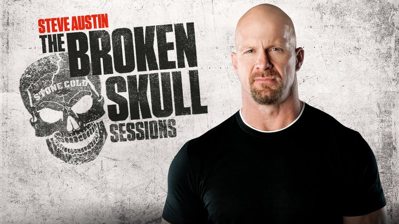 Stone Cold Steve Austin - The Broken Skull Sessions