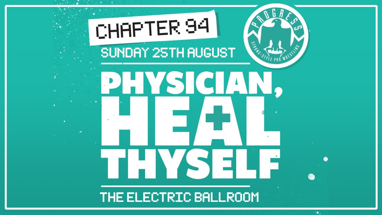 PROGRESS Chapter 94: Physician, Heal Thyself