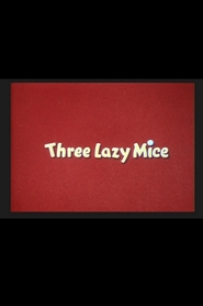 Watch Three Lazy Mice