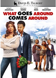 Watch David E. Talbert's What Goes Around Comes Around