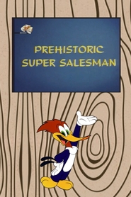 Watch Prehistoric Super Salesman