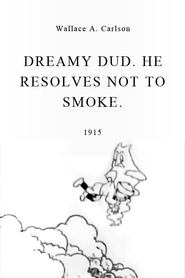 Watch Dreamy Dud, He Resolves Not to Smoke