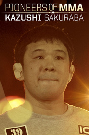 Watch Pioneers of MMA: Kazushi Sakuraba