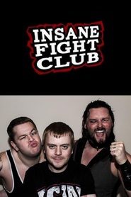 Watch Insane Fight Club