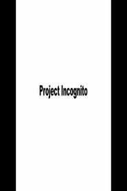 Watch Project Incognito