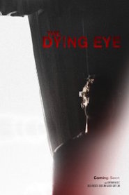 Watch The Dying Eye