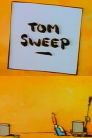 Watch Tom Sweep