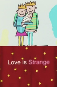 Watch Love Is Strange