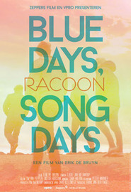 Watch 3doc: Racoon Blue days, song days