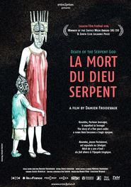 Watch Death of the Serpent God