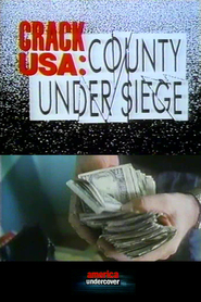Watch Crack USA: County Under Siege