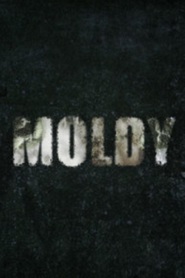 Watch Moldy