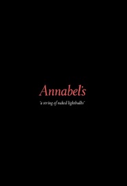 Watch Annabel's: A String of Naked Lightbulbs