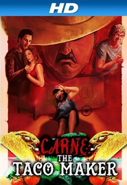 Watch Carne: The Taco Maker