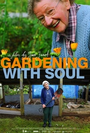 Watch Gardening With Soul