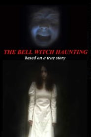 Watch Bell Witch Haunting