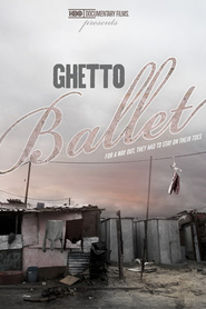 Watch Ghetto Ballet