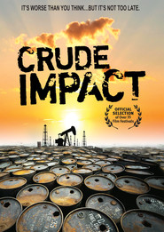 Watch Crude Impact