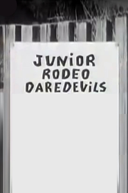 Watch Junior Rodeo Daredevils