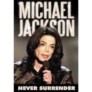 Watch Michael Jackson: Never Surrender