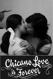 Watch Chicano Love Is Forever