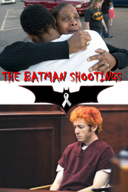 Watch The Batman Shootings