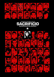Watch Sacrificio: Who Betrayed Che Guevara