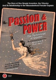Watch Passion & Power: The Technology of Orgasm