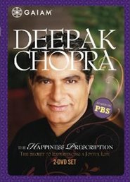 Watch Deepak Chopra: The Happiness Prescription